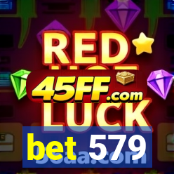 bet 579